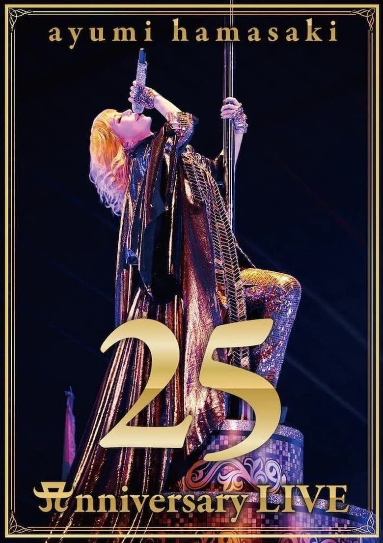 Poster of ayumi hamasaki 25th Anniversary LIVE