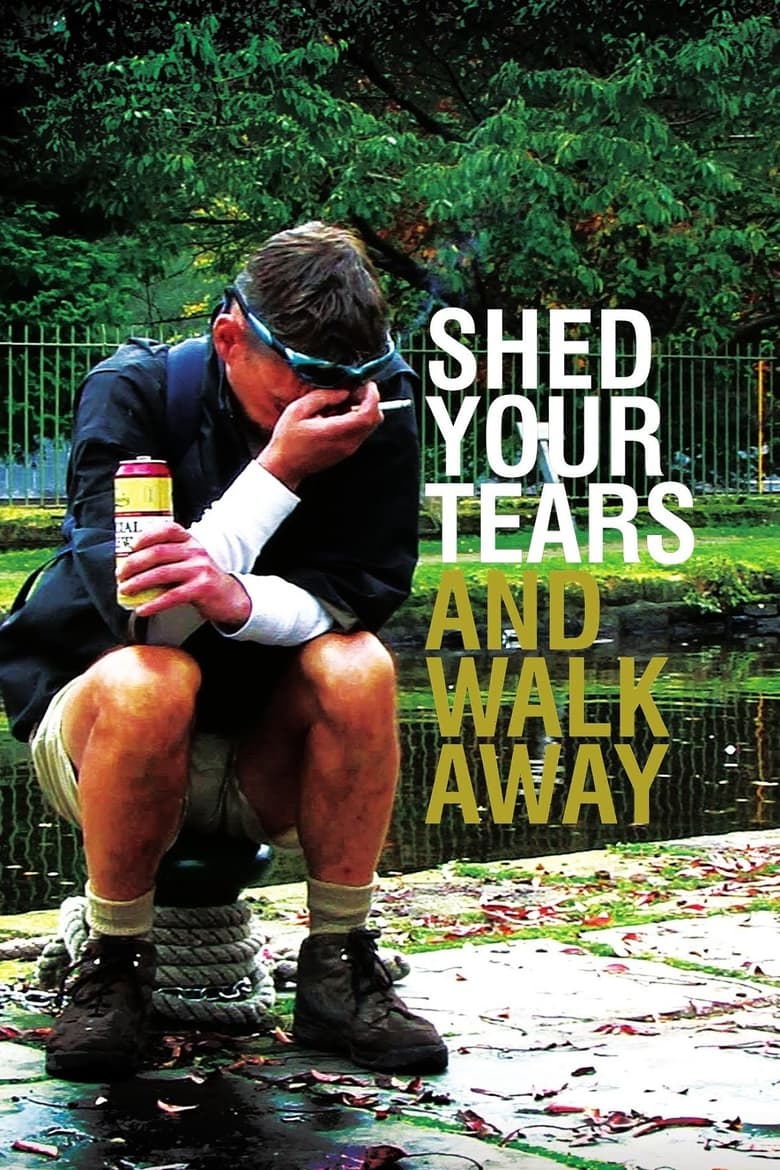 Poster of Shed Your Tears and Walk Away