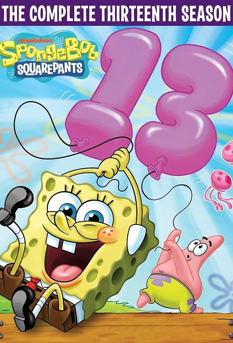 Poster of Episodes in SpongeBob SquarePants - Season 13 - Season 13