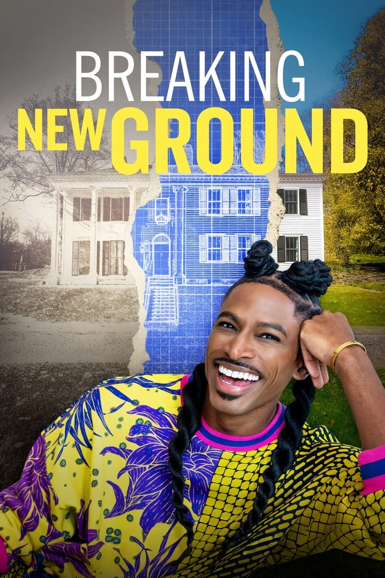 Poster of Episodes in Breaking New Ground - Season 1 - Season 1