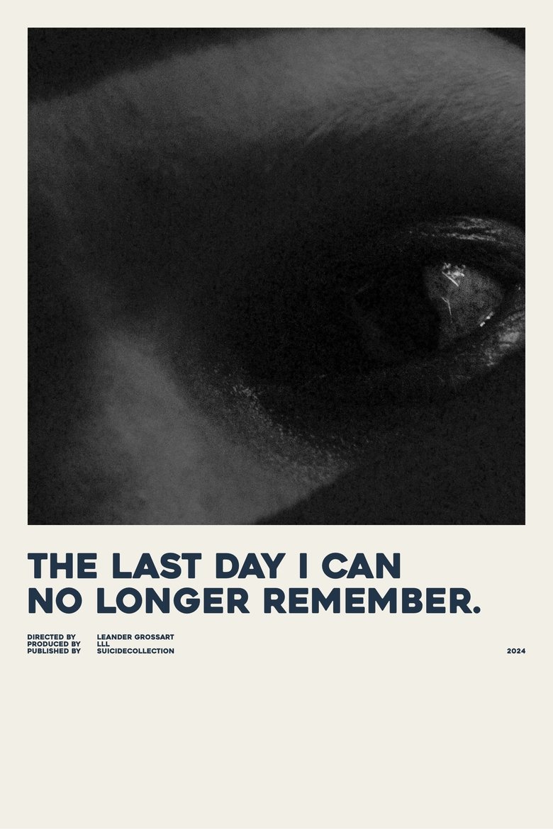 Poster of the last day i can no longer remember.