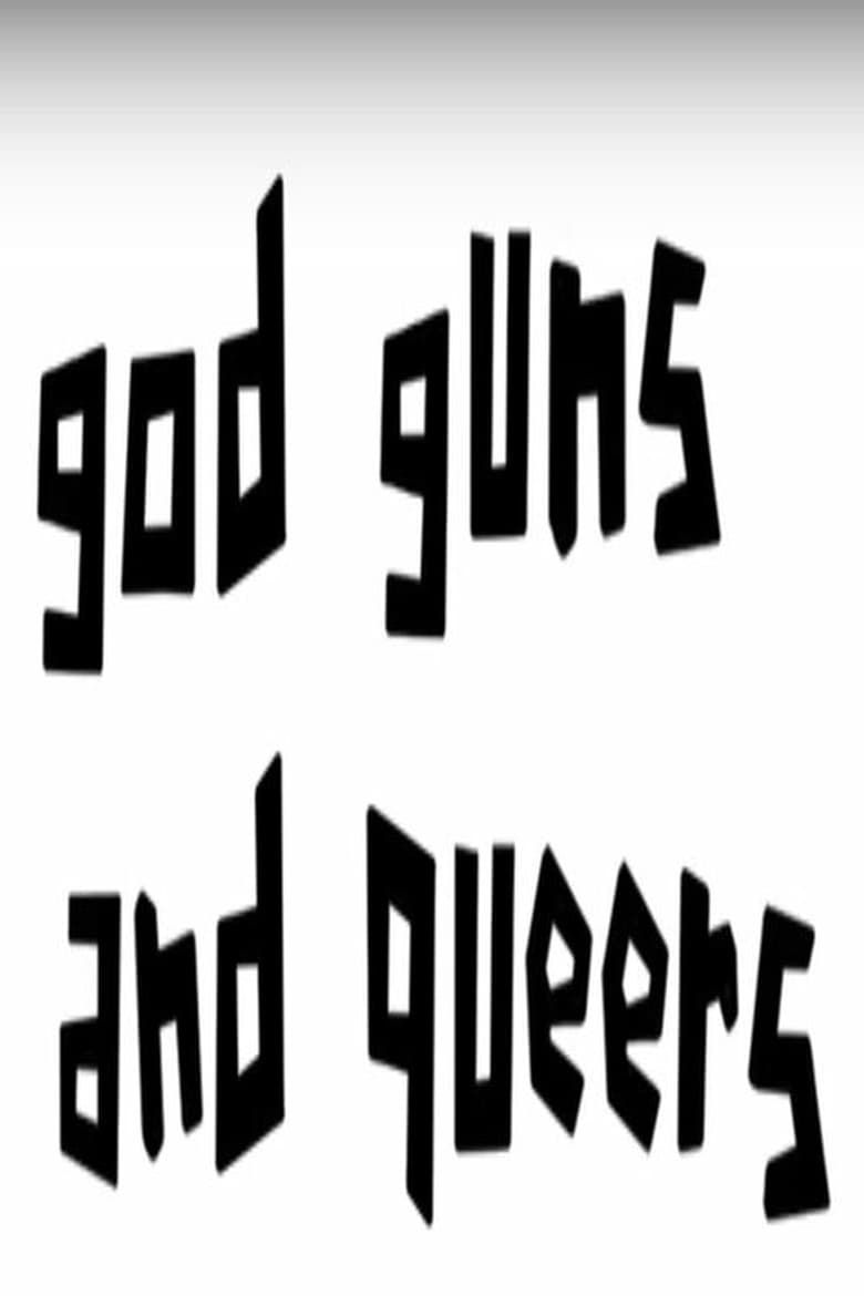 Poster of God, Guns and Queers