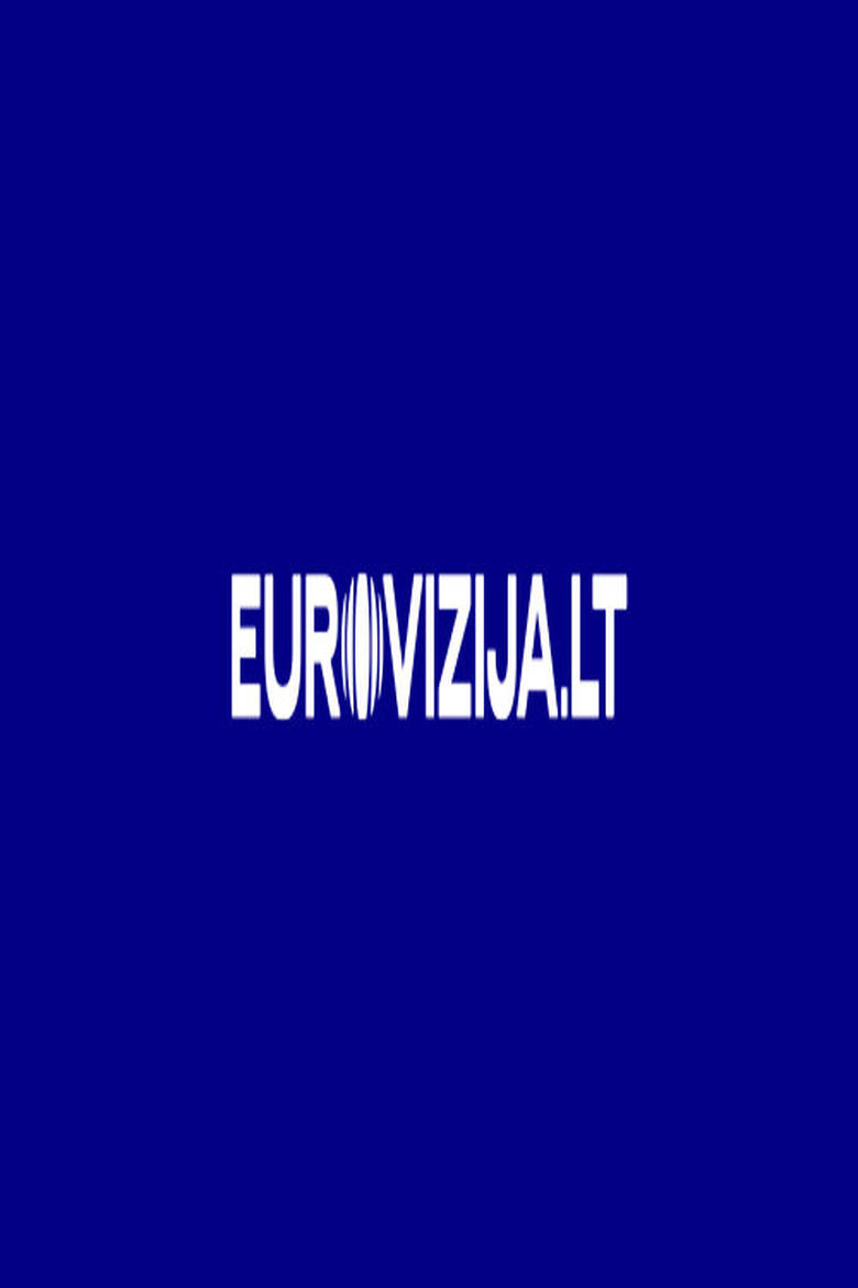 Poster of Episodes in Eurovizija.lt - 2025 - 2025