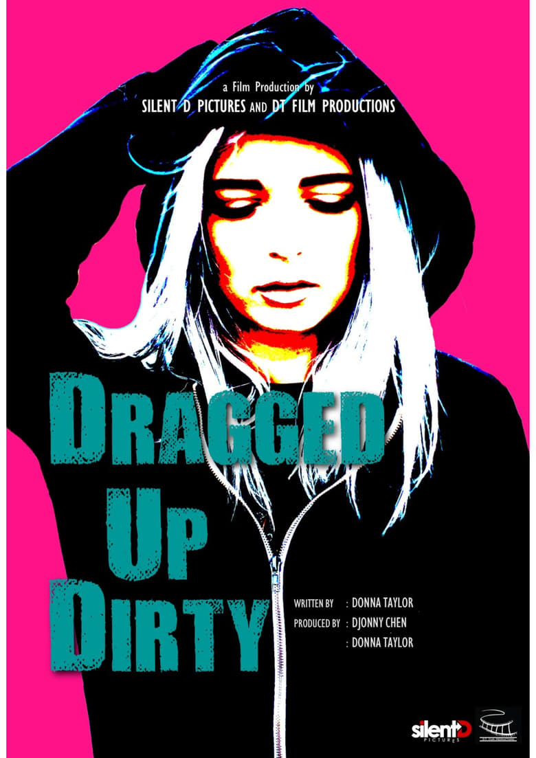 Poster of Dragged Up Dirty