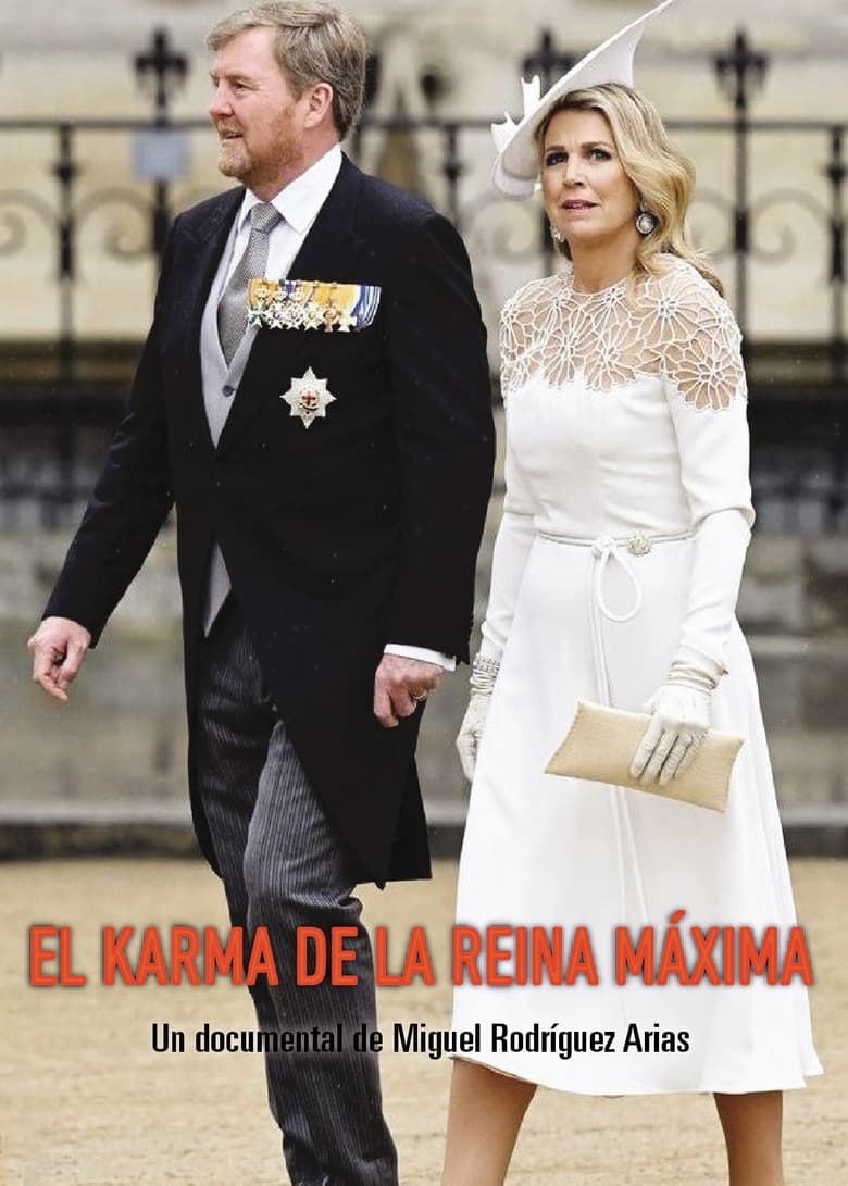 Poster of El karma de la reina Máxima