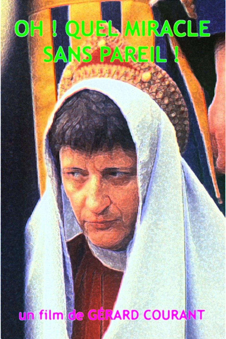 Poster of Oh ! Quel miracle sans pareil !