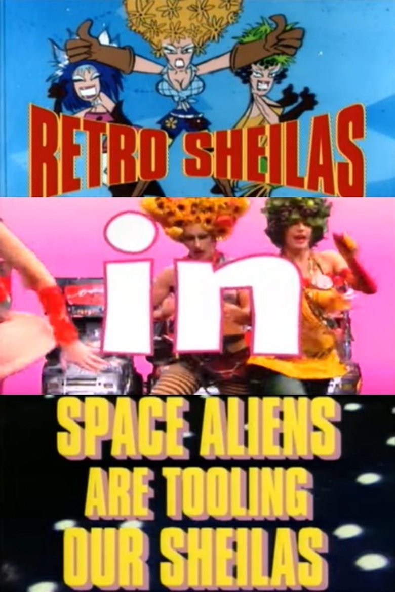 Poster of Retro Sheilas in Space Aliens are Tooling our Sheilas
