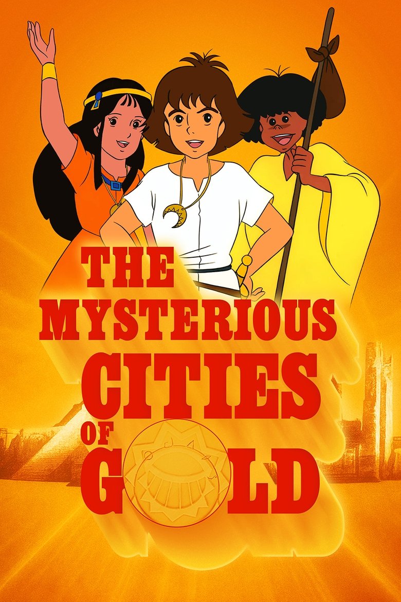 Poster of The Mysterious Cities of Gold