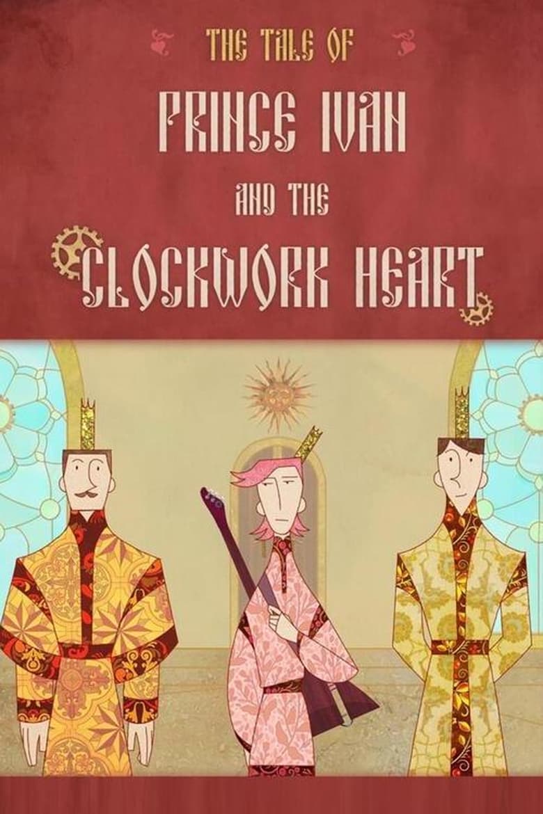 Poster of Prince Ivan and the Clockwork Heart