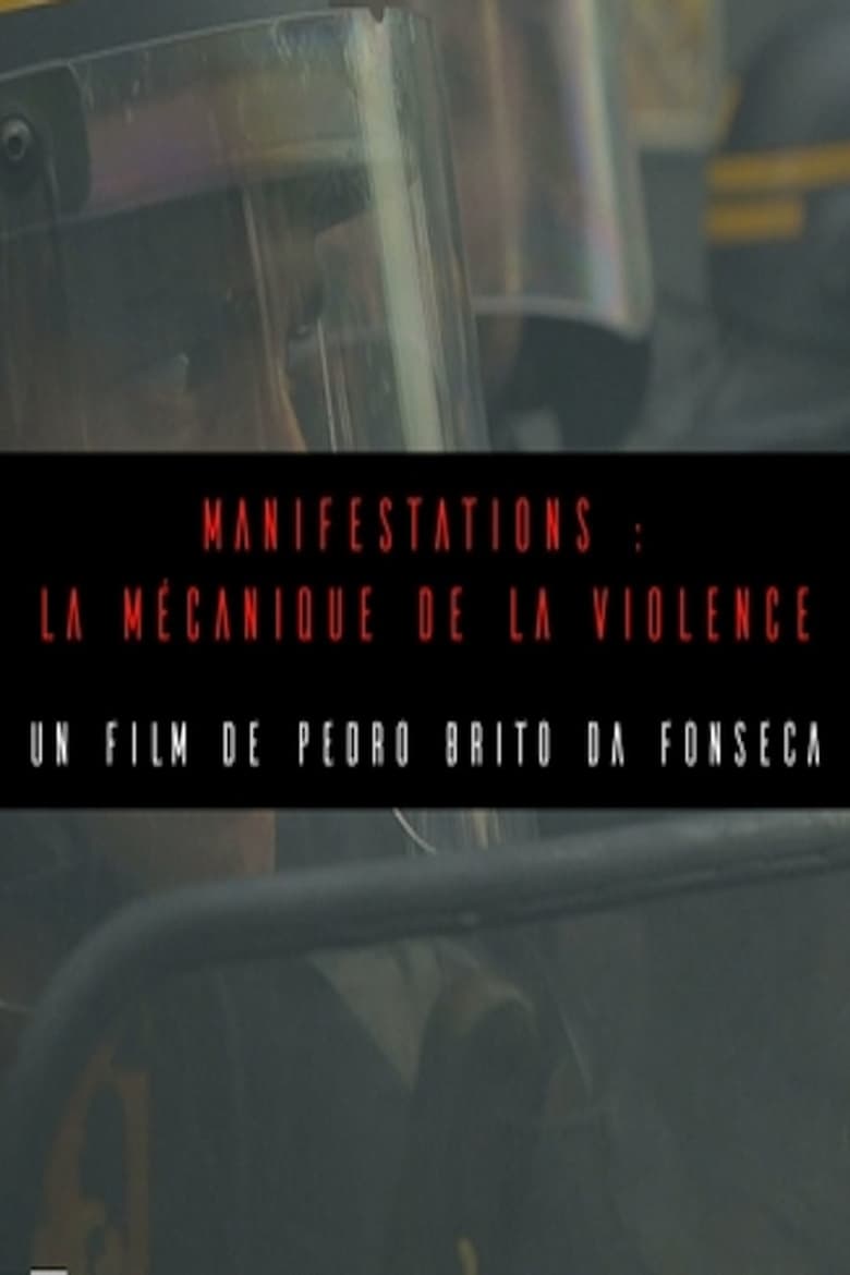 Poster of Manifestations : la mécanique de la violence