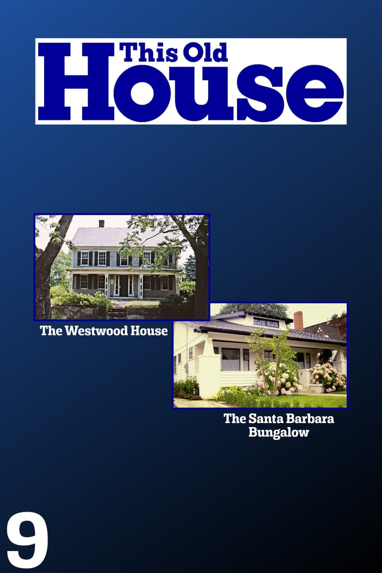 Poster of Cast and Crew in This Old House - Season 9 - Episode 2 - The Westwood House - 2