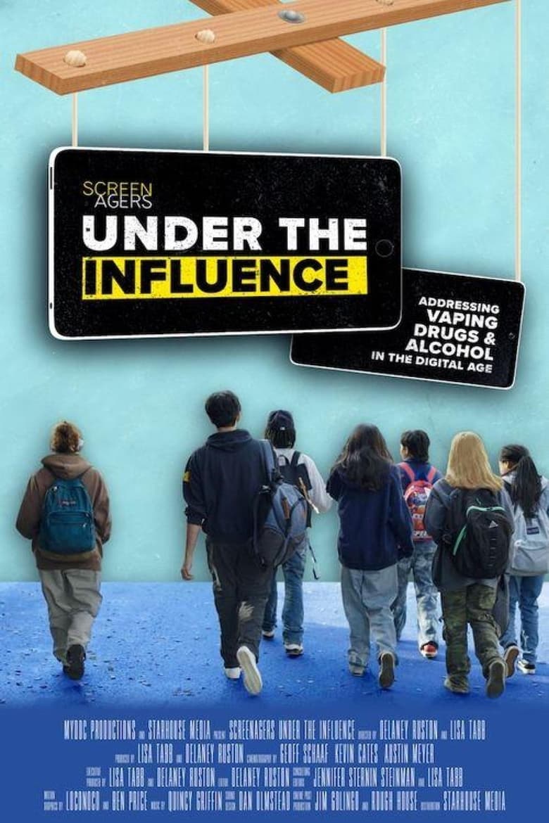 Poster of Screenagers Under The Influence: Vaping, Drugs, and Alcohol in the Digital Age