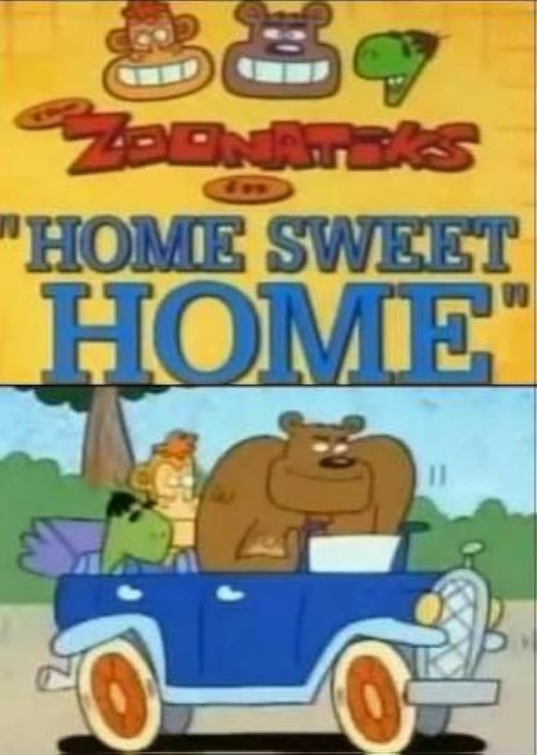 Poster of The Zoonatiks in Home Sweet Home