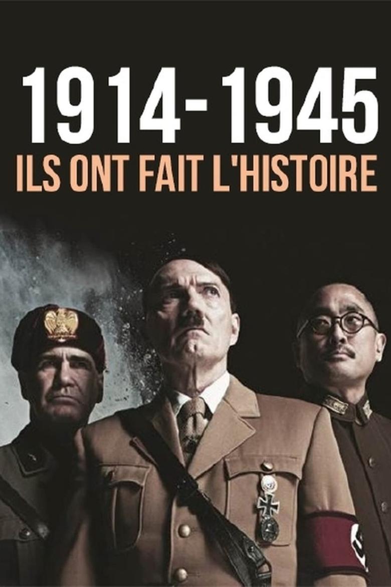 Poster of 1914-1945, ils ont fait l'Histoire