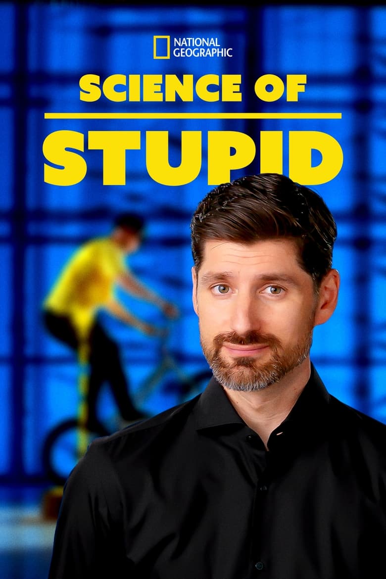 Poster of Cast and Crew in Science Of Stupid - Season 8 - Episode 10 - Wet and Wild