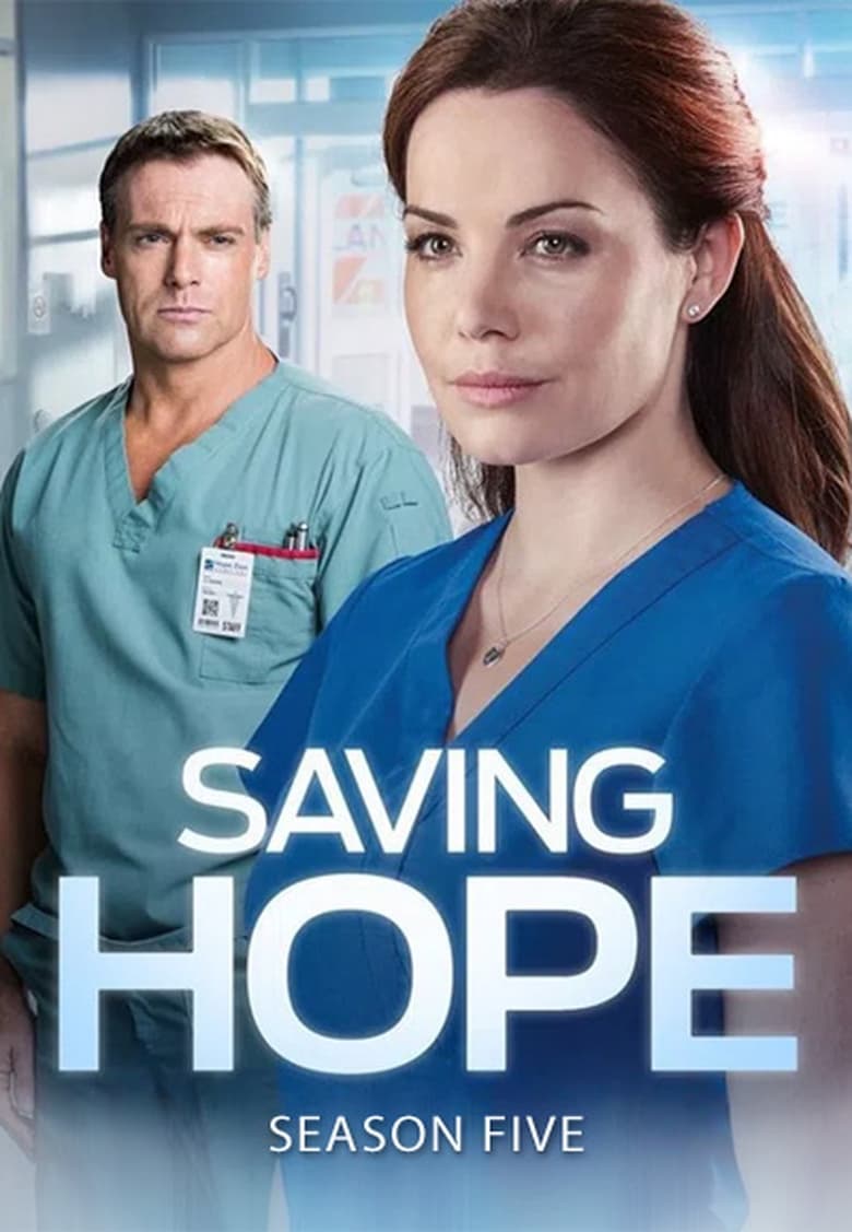 Poster of Cast and Crew in Saving Hope - Season 5 - Episode 17 - First and Last