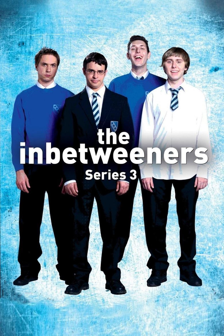 Poster of Episodes in The Inbetweeners - Series 3 - Series 3