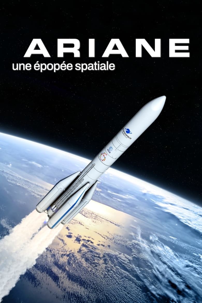 Poster of Ariane, une épopée spatiale