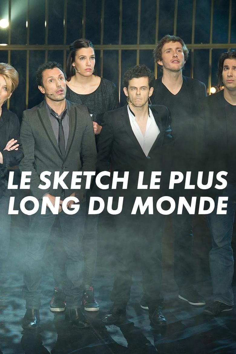 Poster of Le sketch le plus long du monde