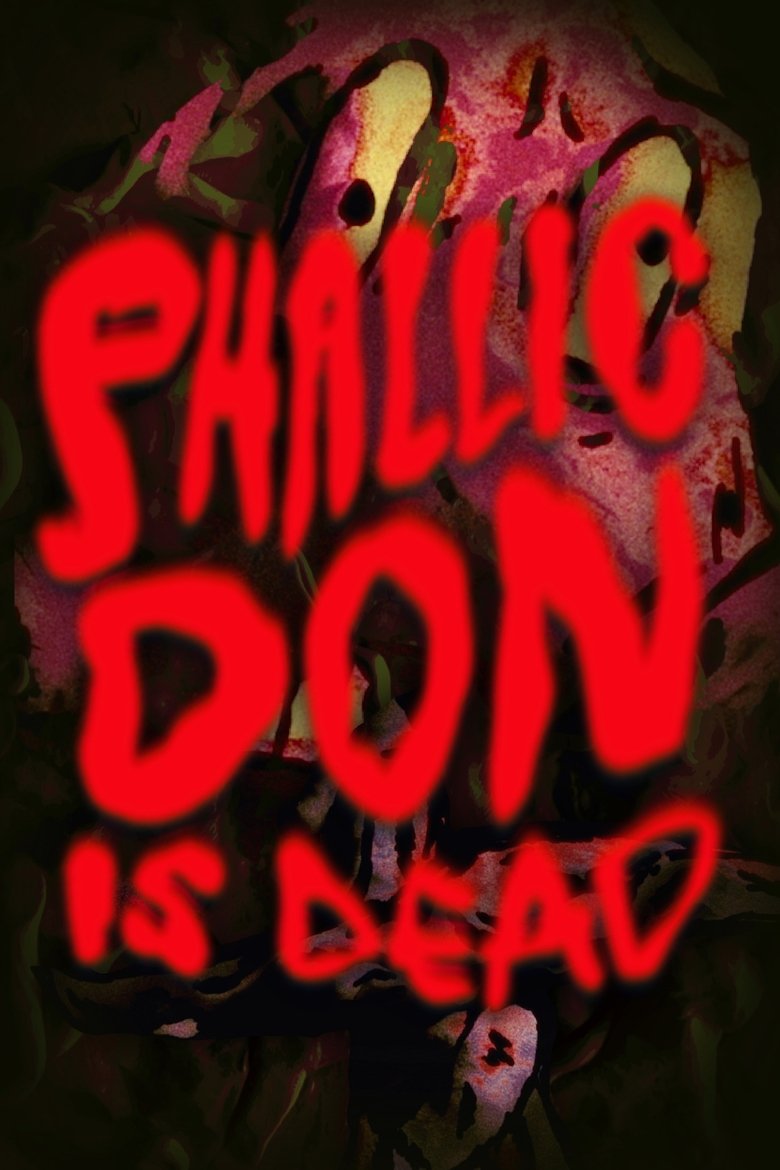 Poster of Phallic Don Is Dead