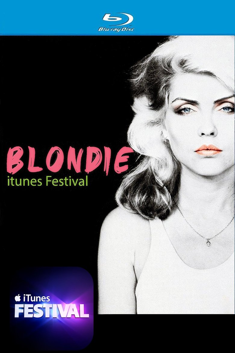 Poster of Blondie - iTunes Festival