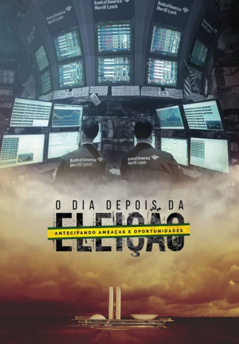 Poster of Episodes in O Dia Depois Da Eleição - Season 1 - Season 1