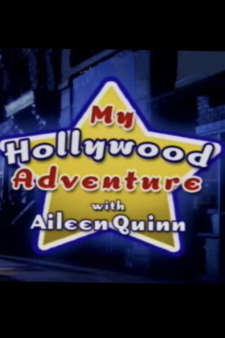 Poster of My Hollywood Adventure with Aileen Quinn