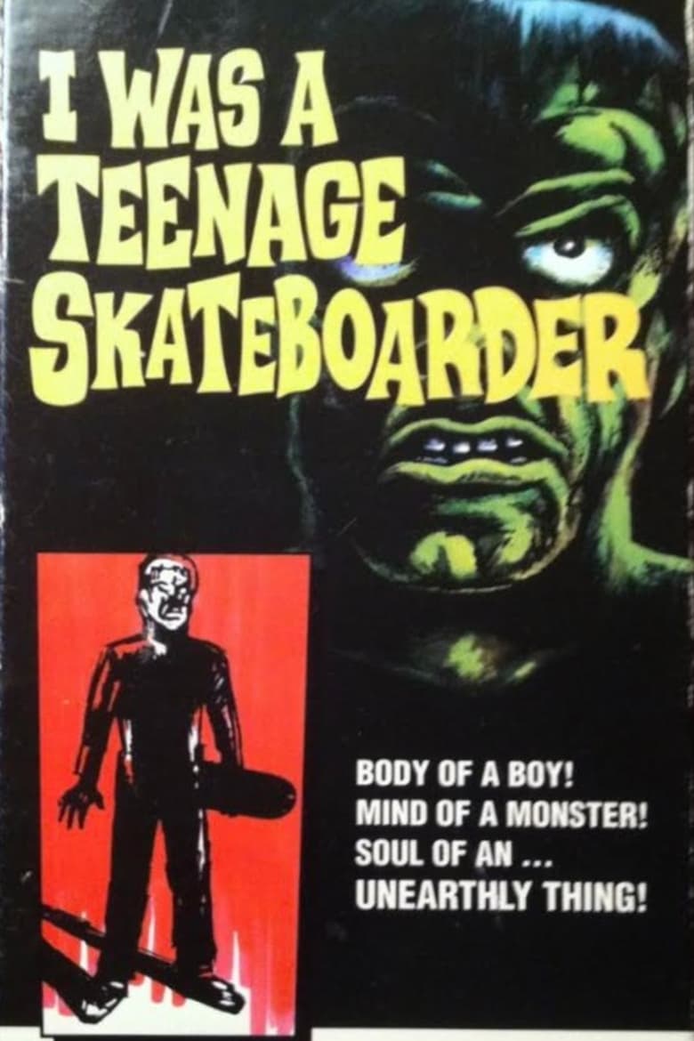 Poster of I Was A Teenage Skateboarder