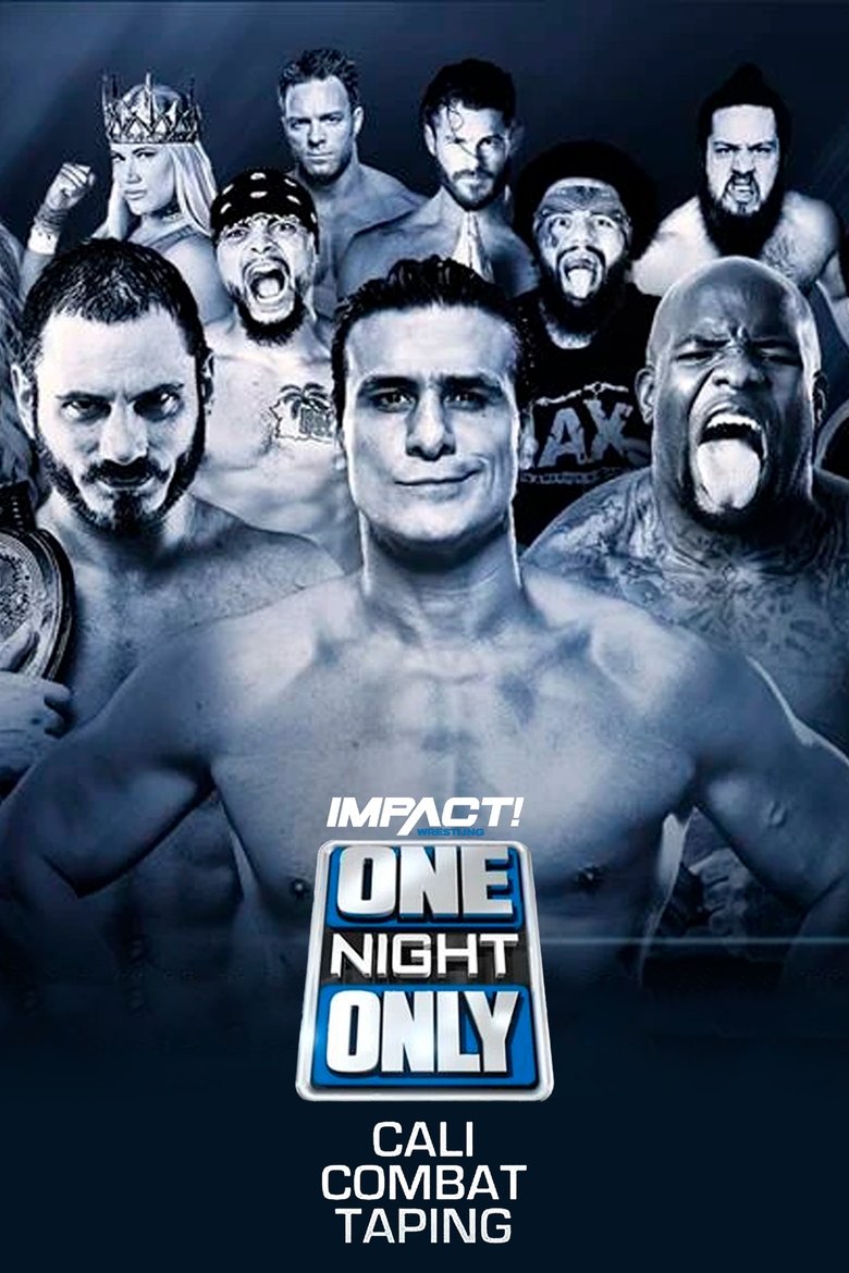 Poster of IMPACT Wrestling: One Night Only: Cali Combat