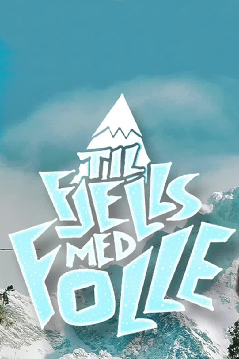 Poster of Til fjells med Folle