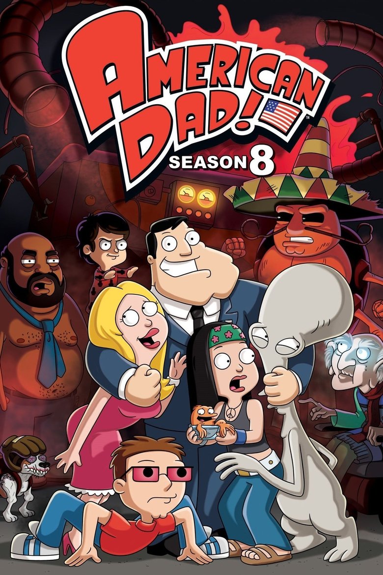 Poster of Cast and Crew in American Dad! - Season 8 - Episode 1 - Hot Water