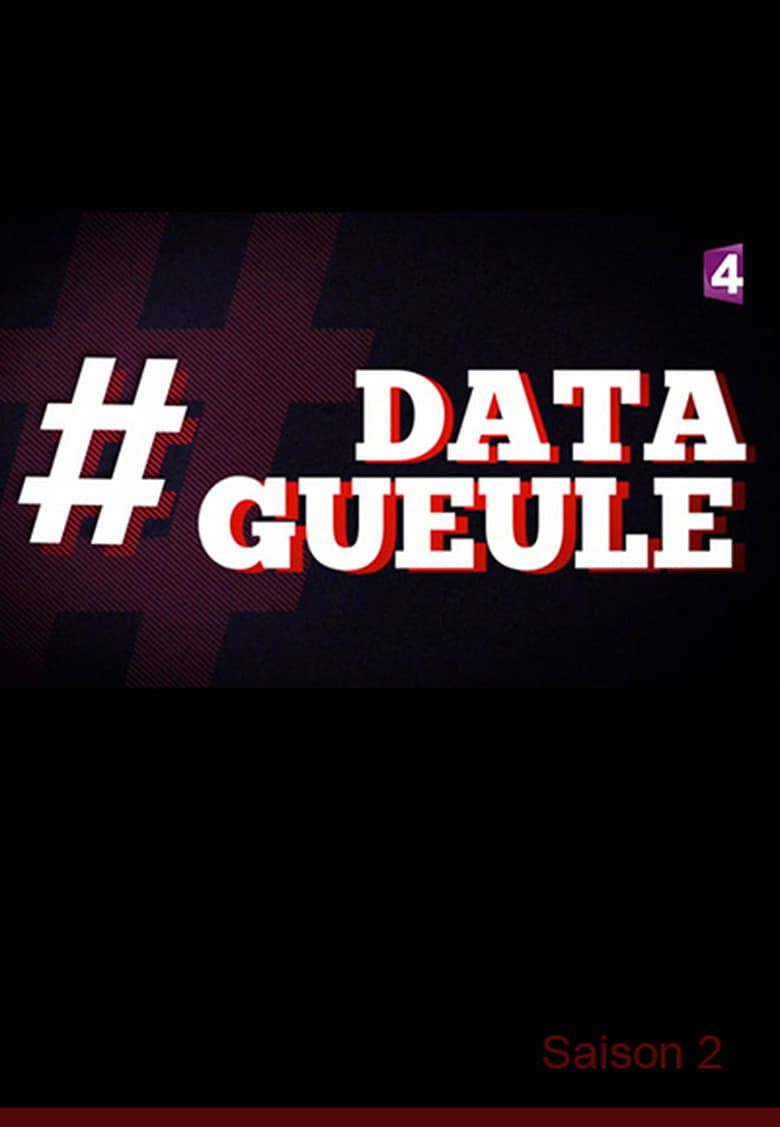 Poster of Cast and Crew in Data Gueule - Season 2 - Episode 12 - Episode 12