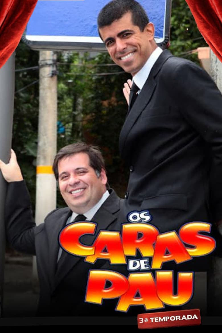 Poster of Cast and Crew in Os Caras De Pau - Season 3 - Episode 8 - Episode 8