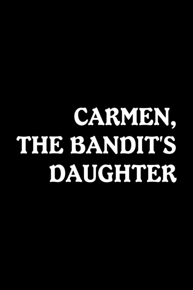 Poster of Carmen, the Bandit's Daughter