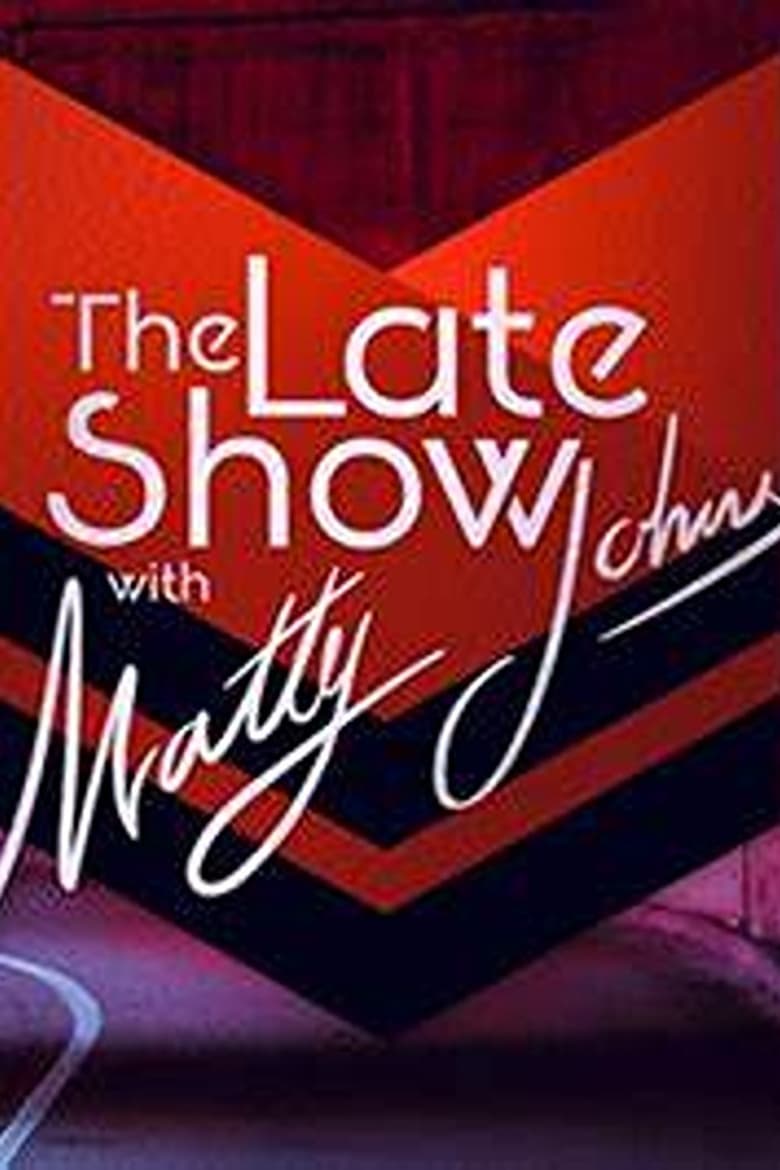 Poster of The Late Show with Matty Johns