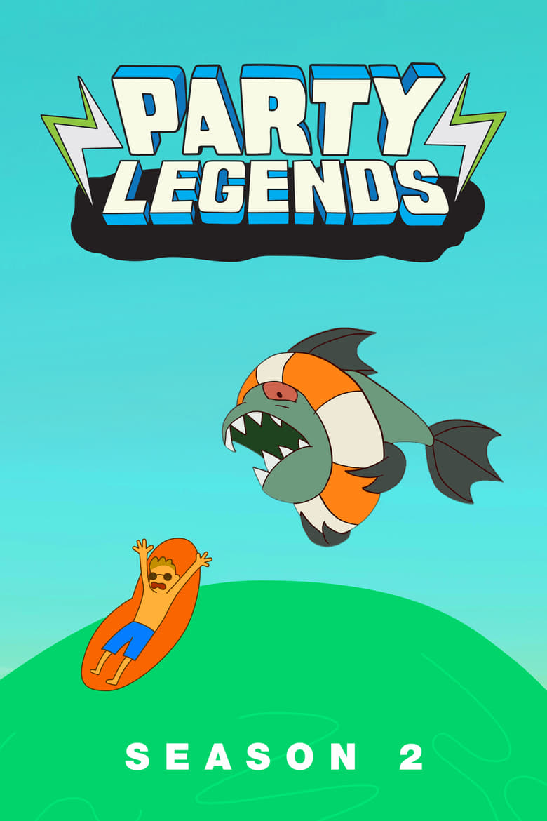 Poster of Episodes in Party Legends - Season 2 - Season 2