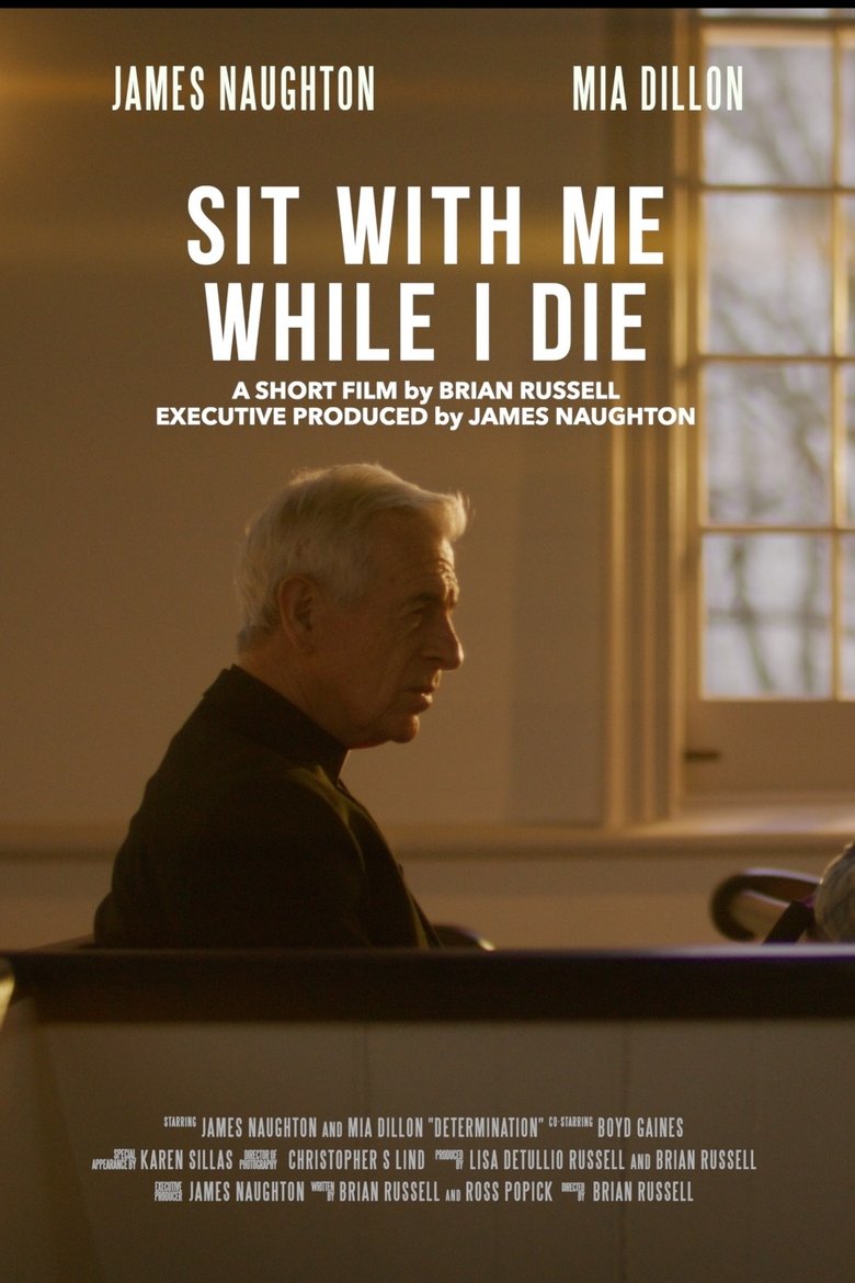 Poster of Sit with Me While I Die