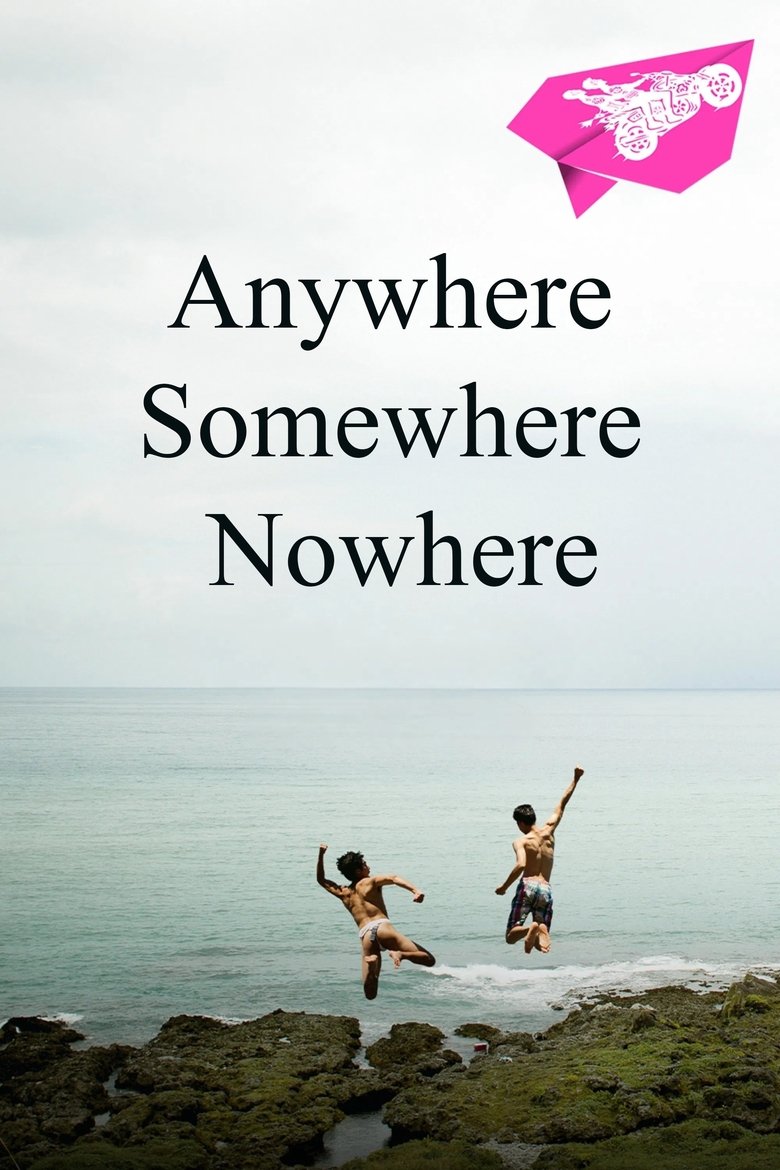 Poster of Anywhere Somewhere Nowhere