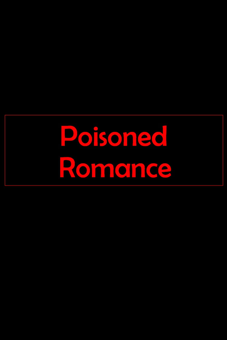 Poster of Poisoned Romance