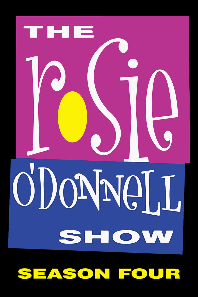 Poster of Episodes in The Rosie O'Donnell Show - Season 4 - Season 4