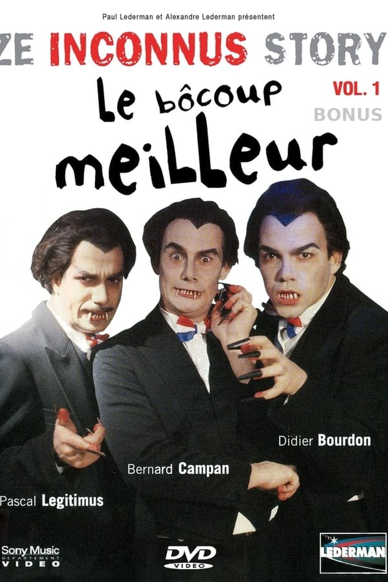 Poster of Les Inconnus - Ze Inconnus Story - Le bôcoup meilleur (Vol. 1)  - Bonus