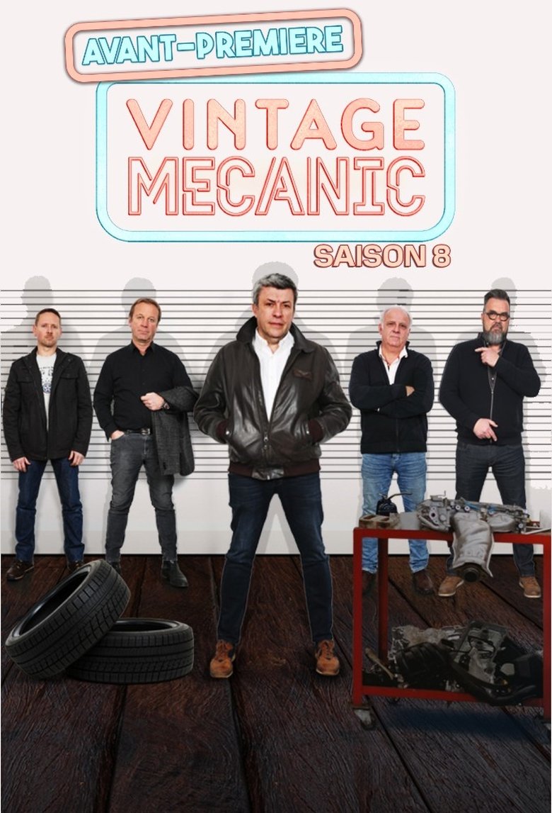 Poster of Episodes in Vintage Mecanic - Season 8 - Season 8