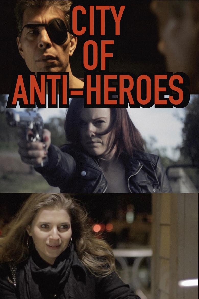 Poster of City of Anti-Heroes