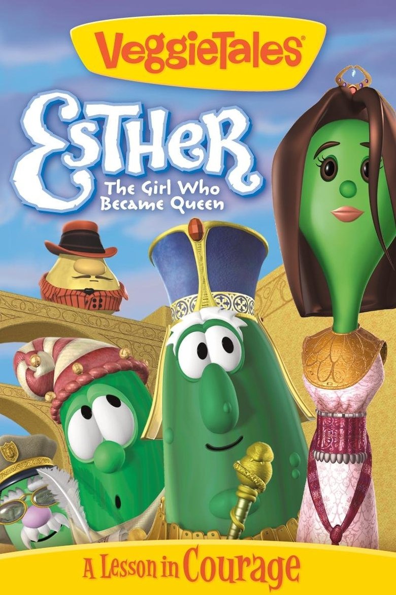 Poster of VeggieTales: Esther, The Girl Who Became Queen