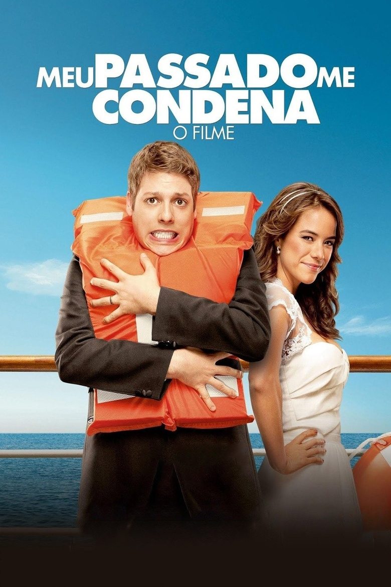 Poster of Meu Passado Me Condena: O Filme