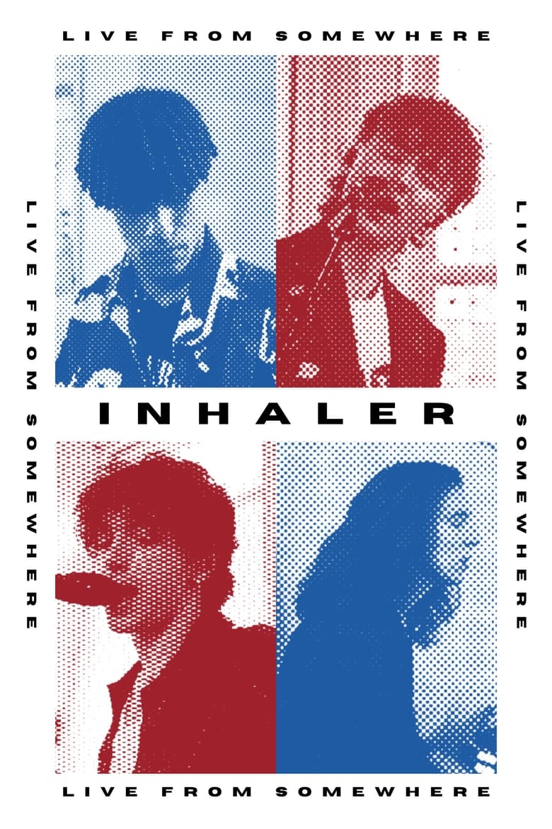 Poster of Inhaler: Live From Somewhere