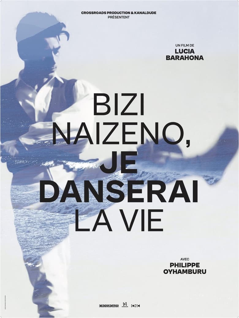 Poster of Bizi naizeno, I will dance life