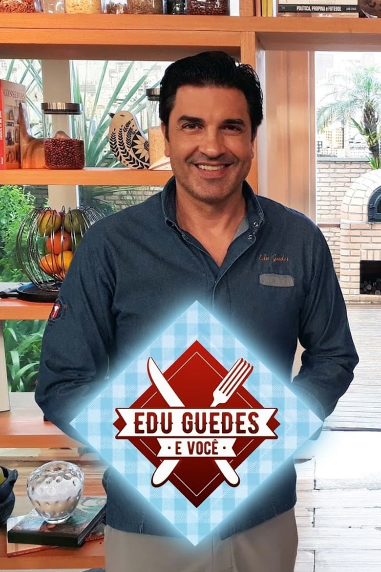 Poster of Edu Guedes e Você