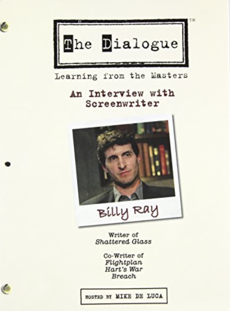 Poster of The Dialogue: An Interview with Screenwriter Billy Ray