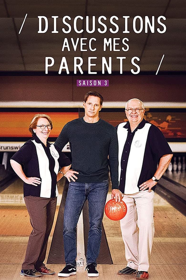 Poster of Episodes in Discussions Avec Mes Parents - Season 3 - Season 3